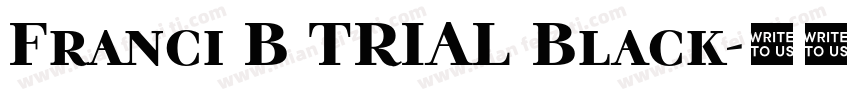 Franci B TRIAL Black字体转换